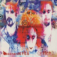 Zilch (JAP) : Bastard Eyes